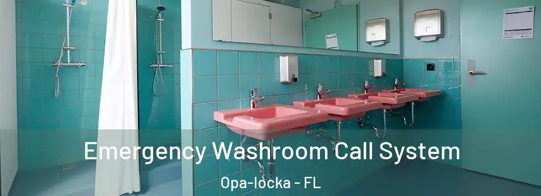  Emergency Washroom Call System Opa-locka - FL